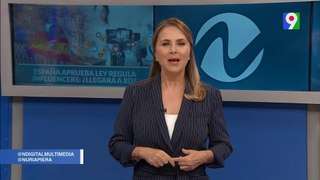 España aprueba ley regula influencers: ¿Llegará a RD? | Nuria Piera