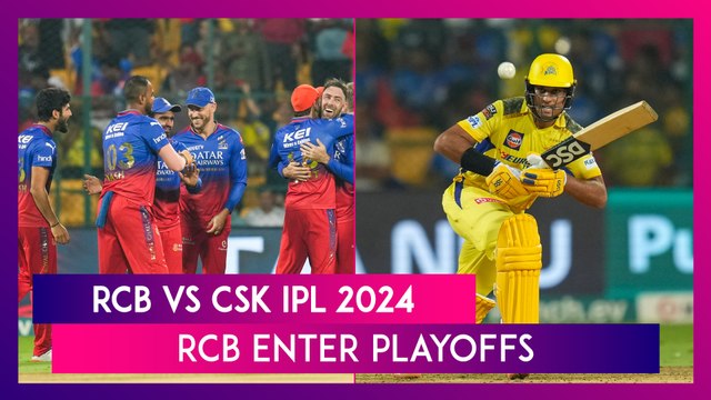 RCB vs CSK IPL 2024 Stat Highlights: Faf du Plessis, Yash Dayal Shine As Royal Challengers Bengaluru Enter IPL 2024 Playoffs With 27-Run Victory