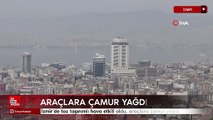 İzmir'de çöl tozu göğü kapladı: Araçlara çamur yağdı