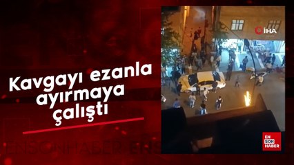Şanlıurfa'da kavgayı ezanla ayırmaya çalıştı