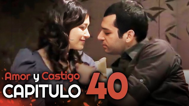 Amor y Castigo Capitulo 40 HD | Doblada En Español | Aşk ve Ceza