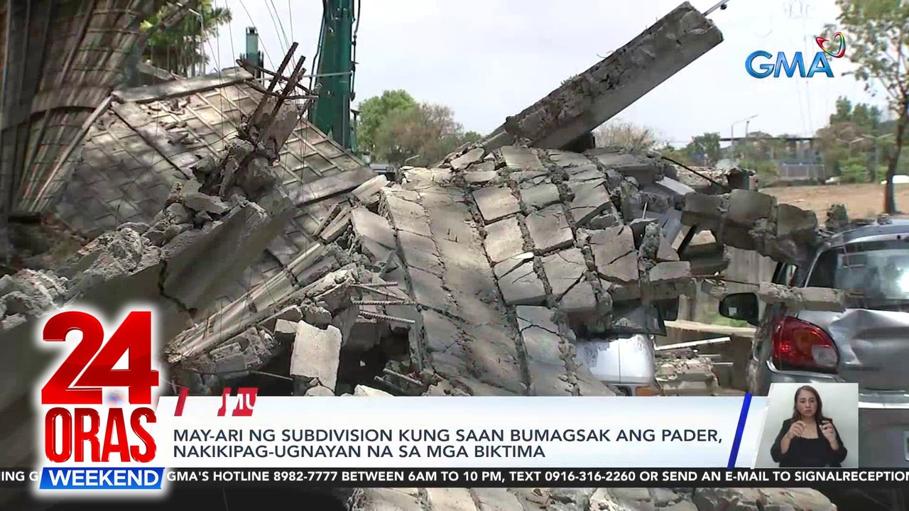 May-ari ng subdivision kung saan bumagsak ang pader, nakikipag-ugnayan na sa mga biktima | 24 Oras Weekend
