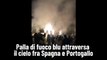 Palla di fuoco blu attraversa il cielo fra Spagna e Portogallo