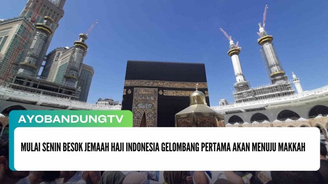Mulai Senin Besok Jemaah Haji Indonesia Gelombang Pertama Akan Menuju Makkah