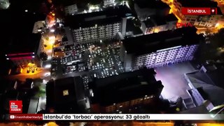 İstanbul'da 'torbacı' operasyonu