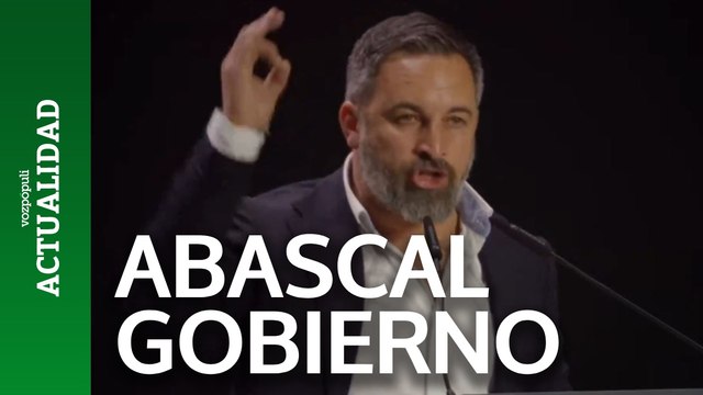 Abascal: ¿Cómo es posible que no hayamos echado a este Gobierno a patadas?