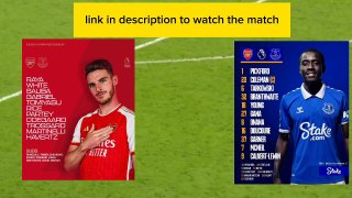 Arsenal vs Everton premier league live stream