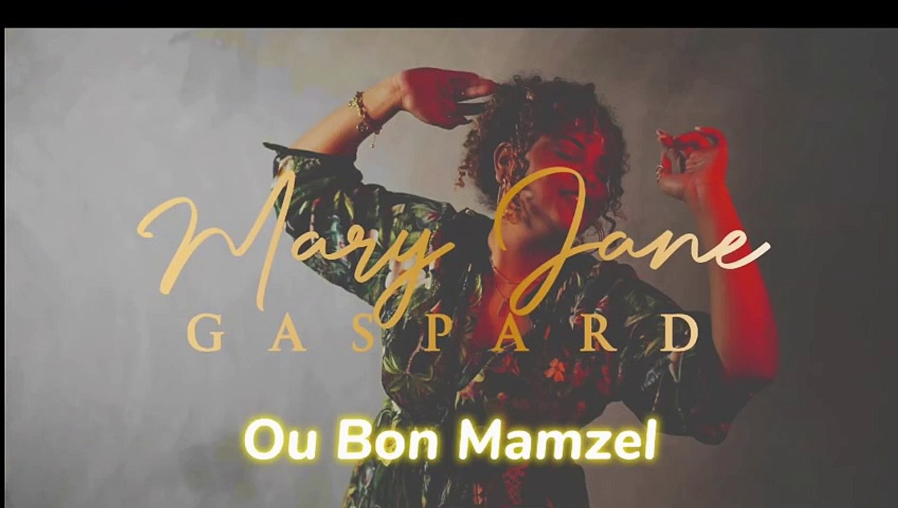 Mary Jane Gaspard - OU BON MAMZEL