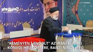 Eltűnt Raiszi iráni elnök helikoptere - nagy erőkkel keresik a ködös hegyvidéken