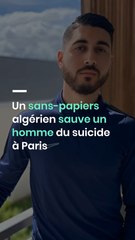 Un sans-papiers algérien sauve un homme du suicide à Paris