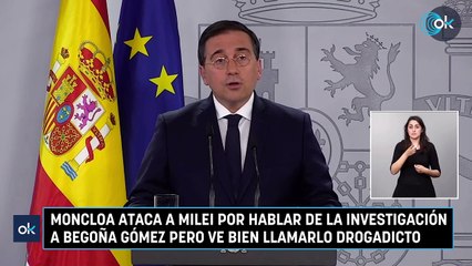 Moncloa ataca a Milei por hablar de la investigación a Begoña Gómez pero ve bien llamarlo drogadicto