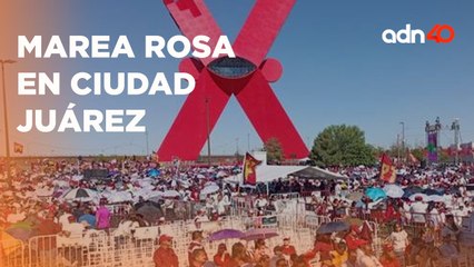 "Nos están quitando México, nos están robando el País" así la marcha "Marea Rosa" en Ciudas Juárez