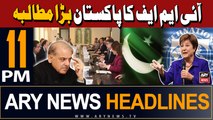 ARY News 11 PM Headlines 19th May 2024 | IMF Big Demand