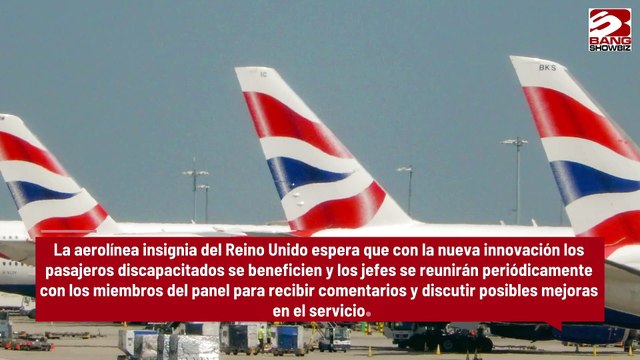 Lanza British Airways el Panel Asesor de Acceso al Cliente para ayudar a los pasajeros discapacitados