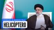 IRÃ: Helicóptero com o presidente iraniano Ebrahim Raisi sofre acidente e informações são preocupantes