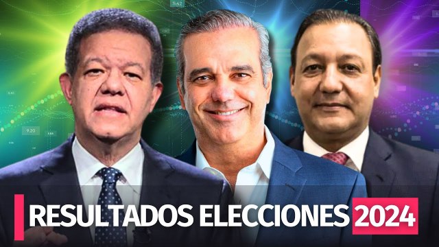 RESULTADOS elecciones presidenciales en RD 2024 | Decisión electoral