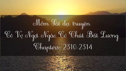 Chương 2310-2314 Cô Vợ Ngọt Ngào Có Chút Bất Lương