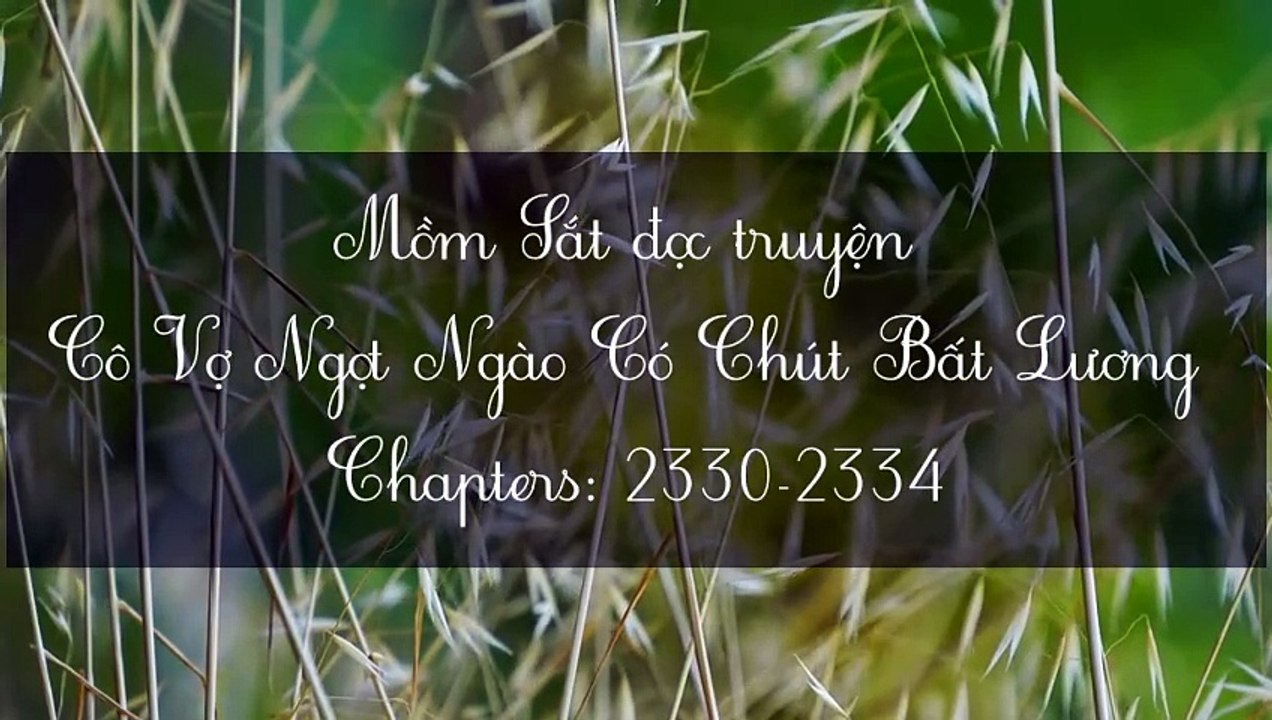 Chương 2330-2334 Cô Vợ Ngọt Ngào Có Chút Bất Lương