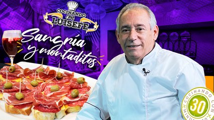 Cocinando co Luisefe: Sangría y montaditos