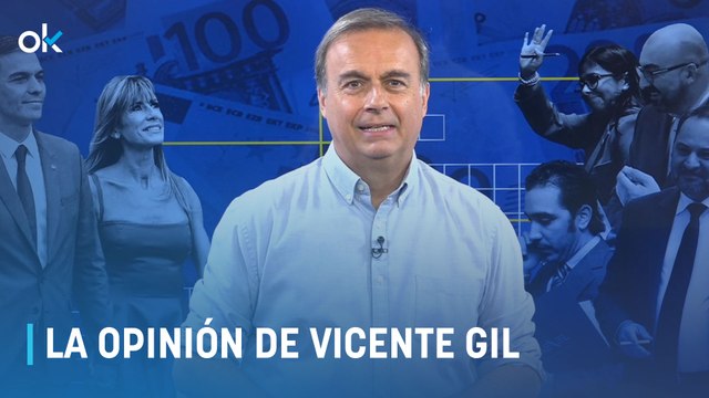 Vicente Gil: ¿Está ya imputada Begoña Gómez? Sánchez enfanga el 9J para tapar la corrupción