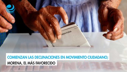 Comienzan las declinaciones en Movimiento Ciudadano; Morena, el más favorecido