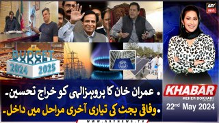 KHABAR Meher Bokhari Kay Saath | ARY News | 22nd May 2024