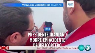 Presidente do Irão morre em acidente de helicóptero