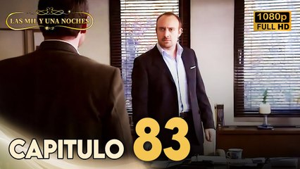 Las Mil y Una Noches Capitulo 83 HD | Doblada En Español | Binbir Gece