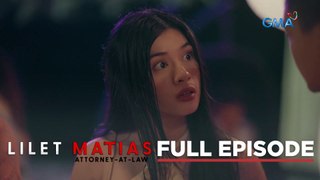Lilet Matias, Attorney-At-Law: The spoiled brat’s nasty attitude! (Full Episode 54) May 20, 2024