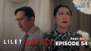 Lilet Matias, Attorney-At-Law: The Enganos have a problematic daughter! (Full Episode 54 - Part 3/3)