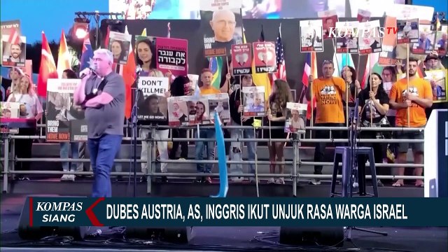 Warga Israel Demo Tuntut Pemerintahnya Hentikan Perang, Dubes Austria, AS dan Inggris Beri Dukungan