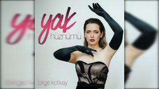 Bilge Kotkay - Yak Hüznümü