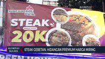 Steak Gebetan, Hidangan Premium Harga Miring