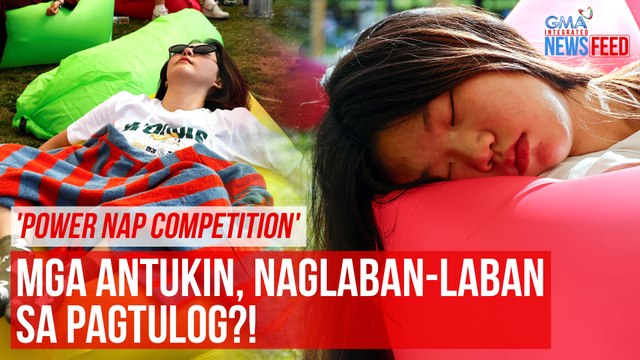 'Power Nap Competition' Mga antukin, naglaban-laban sa pagtulog?! | GMA Integrated Newsfeed