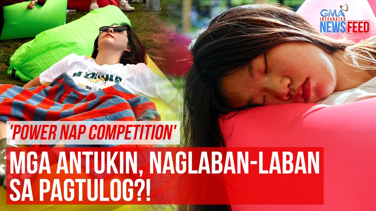 'Power Nap Competition' Mga antukin, naglaban-laban sa pagtulog?! | GMA Integrated Newsfeed