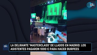 La delirante 'masterclass' de Llados en Madrid los asistentes pagaron 1000 € para hacer burpees