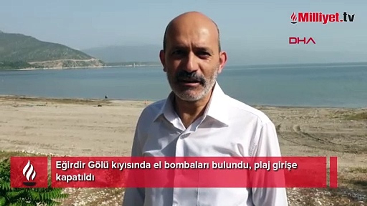 Eğirdir Gölü sahilinde el bombaları alarmı! Plaj girişe kapatıldı