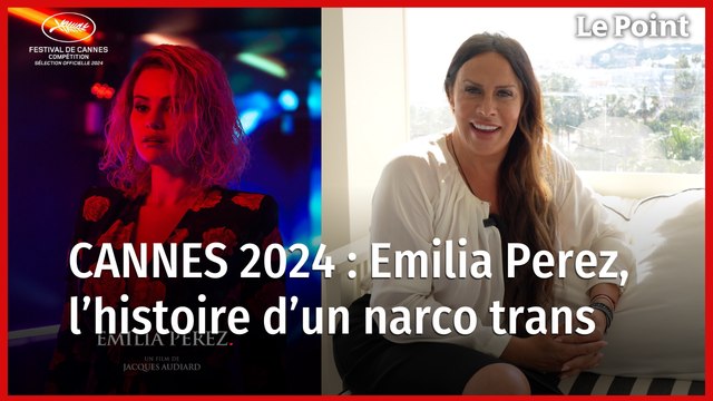Cannes 2024 : « Emilia Perez », l'histoire d'un narco trans