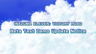 INAZUMA ELEVEN: Victory Road – Beta Test Demo 