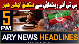 ARY News 5 PM Headlines | 20th May 2024 | Big News Regarding PTI leaders