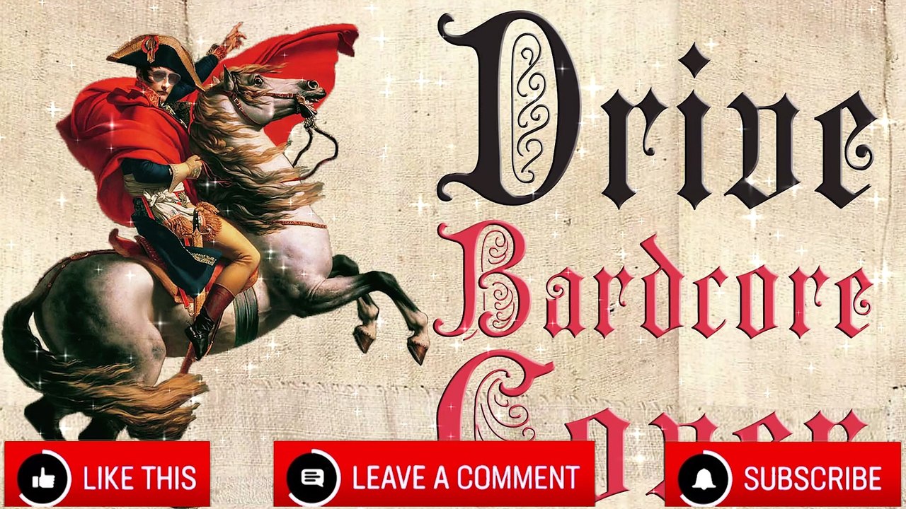 Drive  (Medieval Parody Cover   Bardcore) Originally by Clean Bandit & Topic