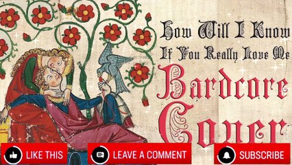 How Will I Know (Medieval Parody Cover Bardcore) Originally by David Guette, MistaJam & John Newman