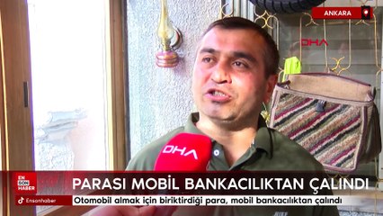 Ankara'da otomobil almak için biriktirdiği para, mobil bankacılıktan çalındı