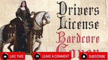 Drivers License  (Medieval Parody Cover   Bardcore) Originally by Olivia Rodrigo