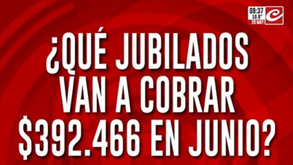 Atención jubilados: ¿quiénes cobrarán 492 mil pesos en junio?