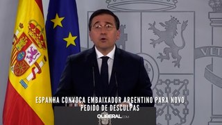Espanha convoca embaixador argentino para novo pedido de desculpas