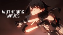 Wuthering Waves - Trailer de lancement