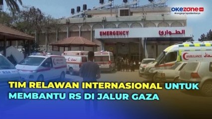 35 Anggota Dokter Internasional Sukarela Datang Ke Gaza untuk Membantu Warga yang Terpuruk