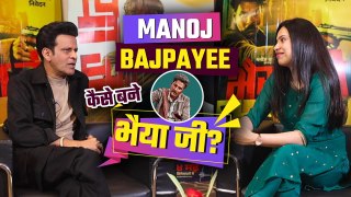 Manoj Bajpayee Bhaiyaa Ji Interview: Bollywood की Lobby से खुद को कैसे दूर रखते है Manoj? Exclusive