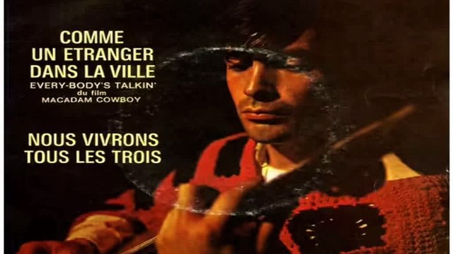 Gilles Marchal_Comme un étranger dans la ville (Every-body's talkin')(1969)
